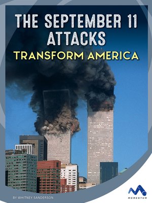cover image of The September 11 Attacks Transform America